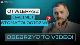 Jak otworzyć gabinet stomatologiczny w 2026? Zobacz, co musisz wiedzieć!